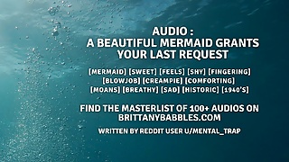 Audio: A Beautiful Mermaid Grants Your Last Request