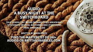 Audio: A Busy Night at the Switchboard